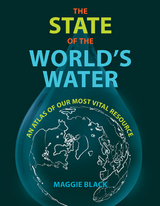 State of the World's Water -  Maggie Black