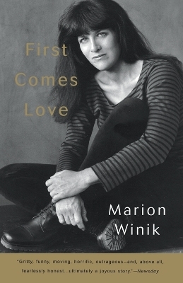 First Comes Love - Marion Winik