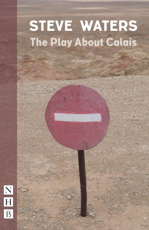 Play About Calais (NHB Modern Plays) -  Steve Waters