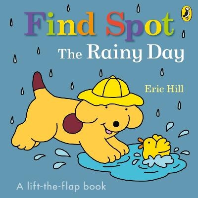 Find Spot: The Rainy Day - Eric Hill