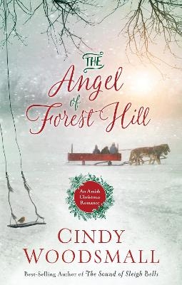 The Angel of Forest Hill - Cindy Woodsmall