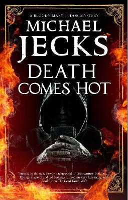 Death Comes Hot - Michael Jecks