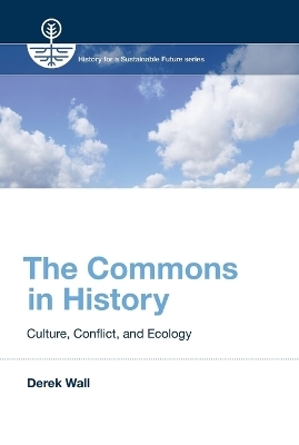 The Commons in History - Derek Wall