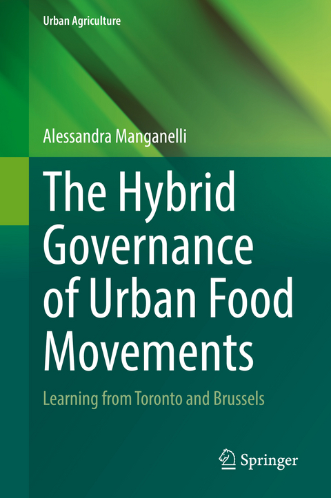 The Hybrid Governance of Urban Food Movements - Alessandra Manganelli