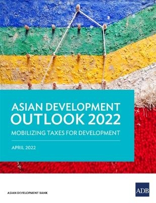 Asian Development Outlook (ADO) 2022 -  Asian Development Bank