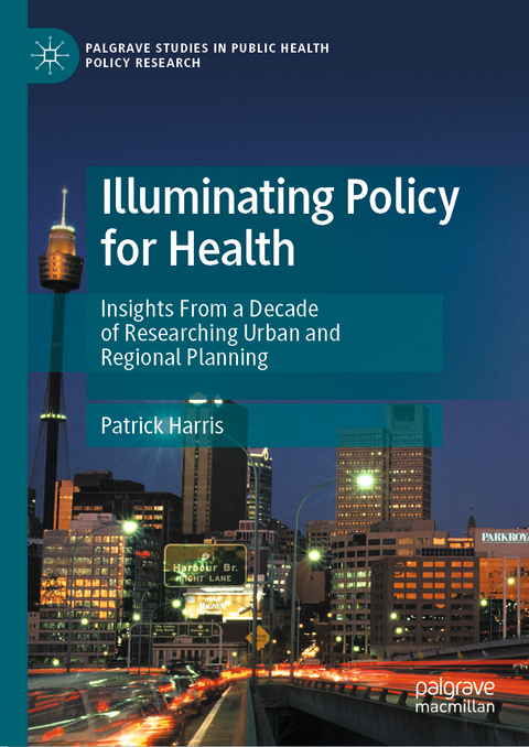 Illuminating Policy for Health - Patrick Harris