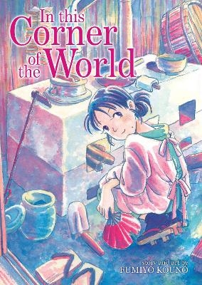 In This Corner of the World - Fumiyo Kouno