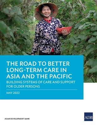 The Road to Better Long-Term Care in Asia and the Pacific -  Asian Development Bank