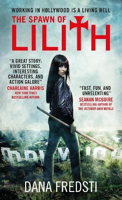 The Spawn of Lilith - Dana Fredsti