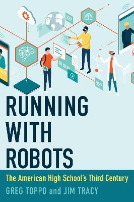 Running with Robots - Greg Toppo, Jim Tracy