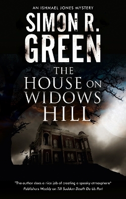 The House on Widows Hill - Simon R. Green