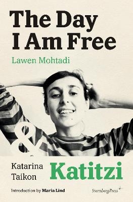 The Day I Am Free/Katitzi - Lawen Mohtadi, Katarina Taikon, Maria Lind