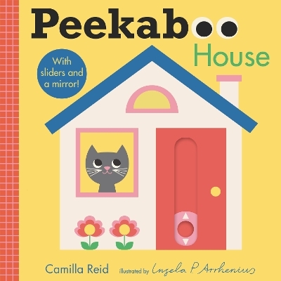 Peekaboo: House - Camilla Reid