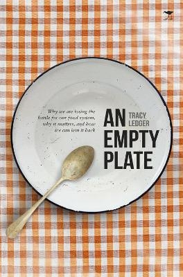 An empty plate - Tracey Ledger