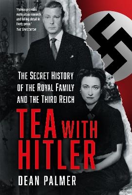 Tea with Hitler - Dean Palmer
