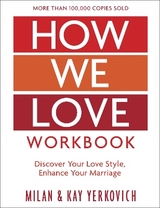 How We Love Workbook, Expanded Edition - Yerkovich, Milan; Yerkovich, Kay