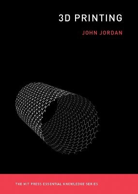 3D Printing - John M. Jordan