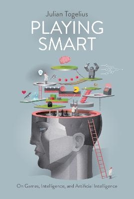 Playing Smart - Julian Togelius