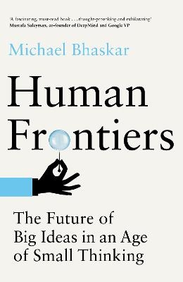 Human Frontiers - Michael Bhaskar