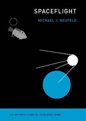 Spaceflight - Michael J. Neufeld
