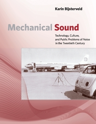 Mechanical Sound - Karin Bijsterveld