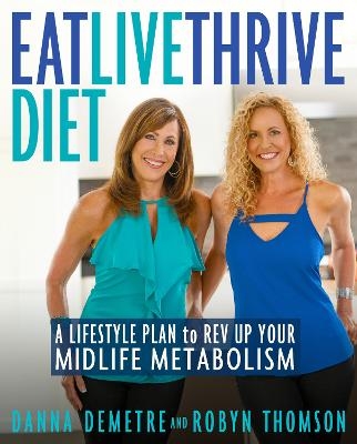Eat, Live, Thrive Diet - Danna Demetre