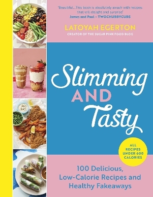 Slimming and Tasty - Latoyah Egerton
