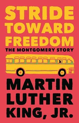 Stride Toward Freedom - Dr. Martin Luther King