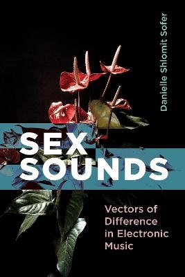 Sex Sounds - Danielle Shlomit Sofer