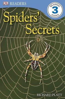 DK Readers L3: Spiders' Secrets - Richard Platt