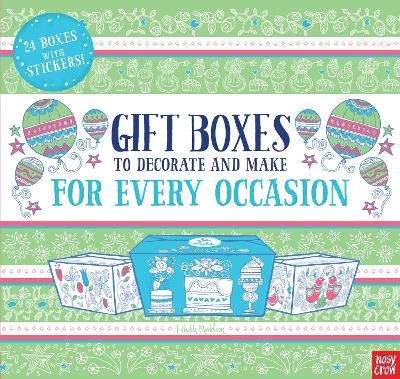 Gift Boxes to Decorate and Make: For Every Occasion