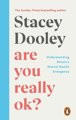 Are You Really OK? - Stacey Dooley