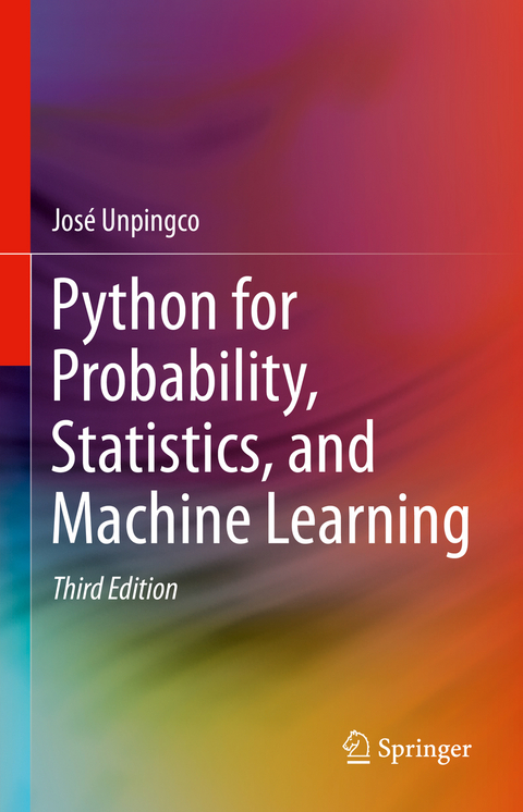 Python for Probability, Statistics, and Machine Learning - José Unpingco