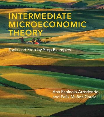 Intermediate Microeconomic Theory - Ana Espinola-Arredondo