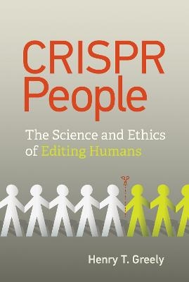 CRISPR People - Henry T. Greely