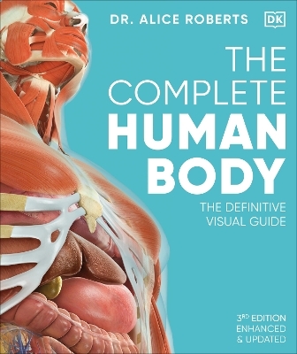 The Complete Human Body - Dr. Alice Roberts