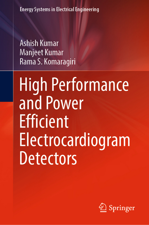 High Performance and Power Efficient Electrocardiogram Detectors - Ashish Kumar, Manjeet Kumar, Rama S. Komaragiri