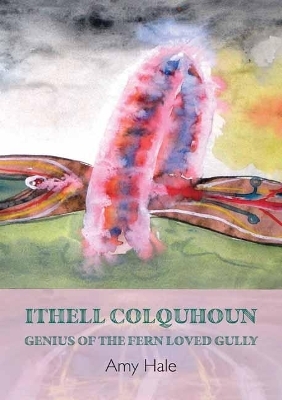 Ithell Colquhoun - Amy Hale