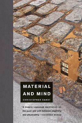 Material and Mind - Christopher Bardt