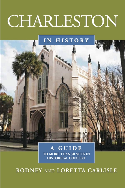 Charleston in History - Rodney Carlisle, Loretta Carlisle