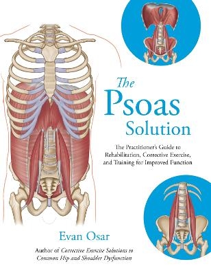 The Psoas Solution - Evan Osar