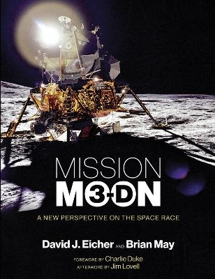 Mission Moon 3-D - David J. Eicher, Brian May