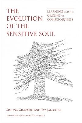 The Evolution of the Sensitive Soul - Simona Ginsburg, Eva Jablonka