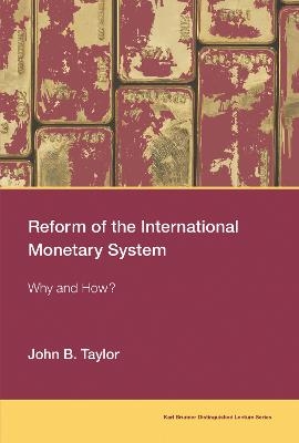 Reform of the International Monetary System - John B. Taylor
