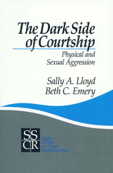 The Dark Side of Courtship : Physical and Sexual Aggression - Murfreesboro) Emery Beth (Middle Tennessee State University, Ohio Sally A (Miami University  USA) Lloyd