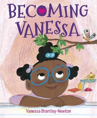 Becoming Vanessa - Vanessa Brantley-Newton