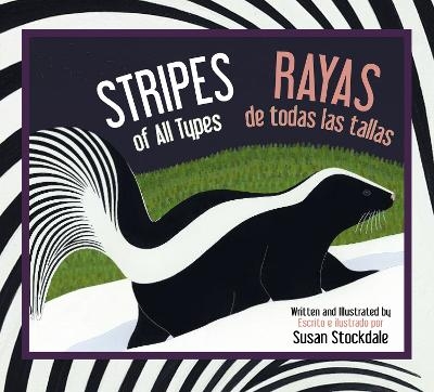 Stripes of All Types / Rayas de todas las tallas - Susan Stockdale