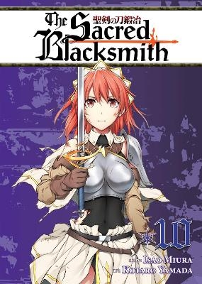 The Sacred Blacksmith Vol. 10 - Isao Miura