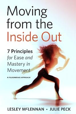 Moving from the Inside Out - Lesley McLennan, Julie Peck