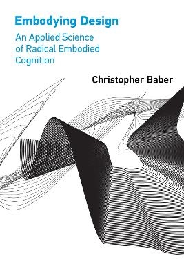 Embodying Design - Christopher Baber